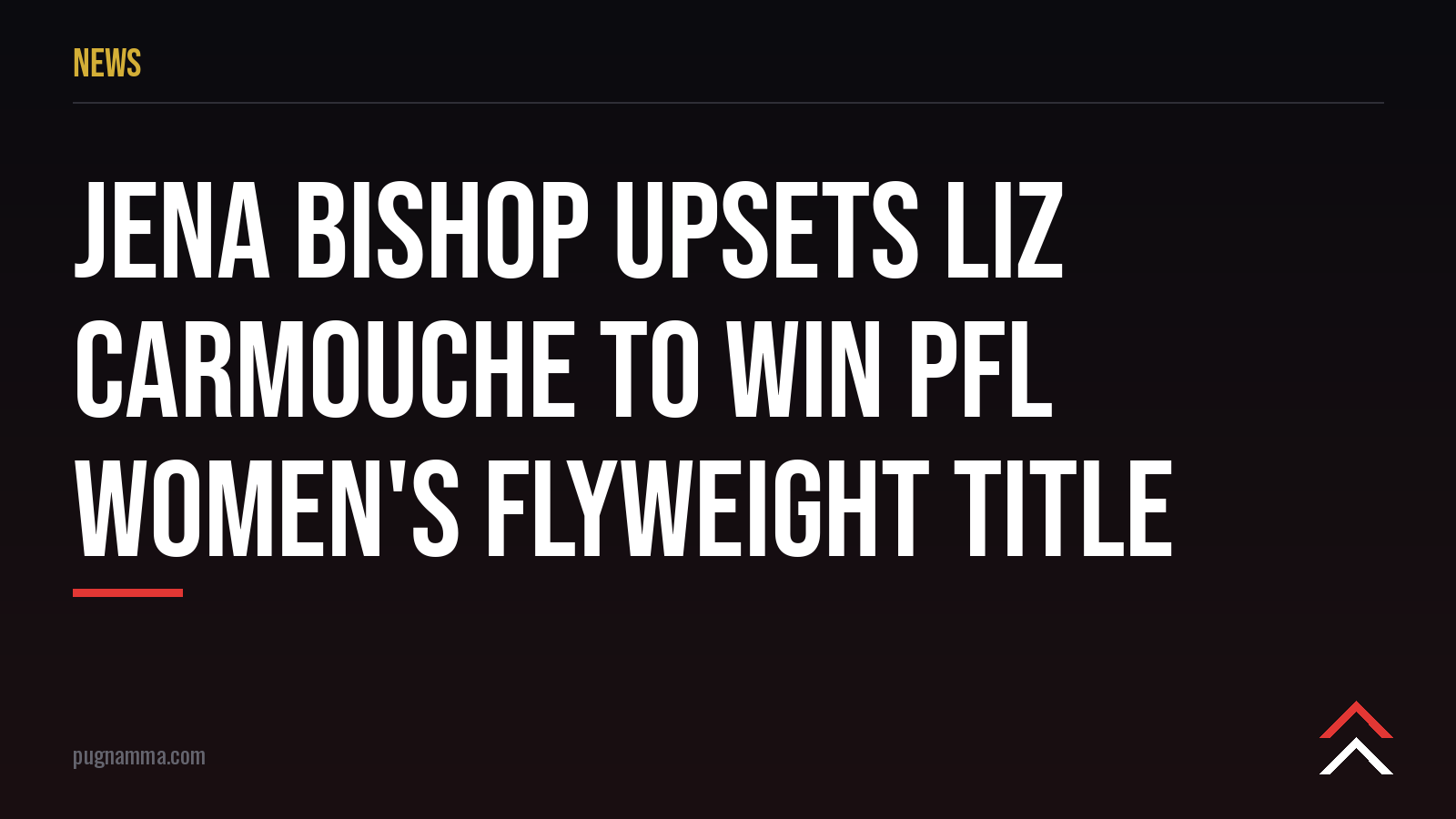 Jena Bishop bat Liz Carmouche et devient championne poids mouche de la PFL