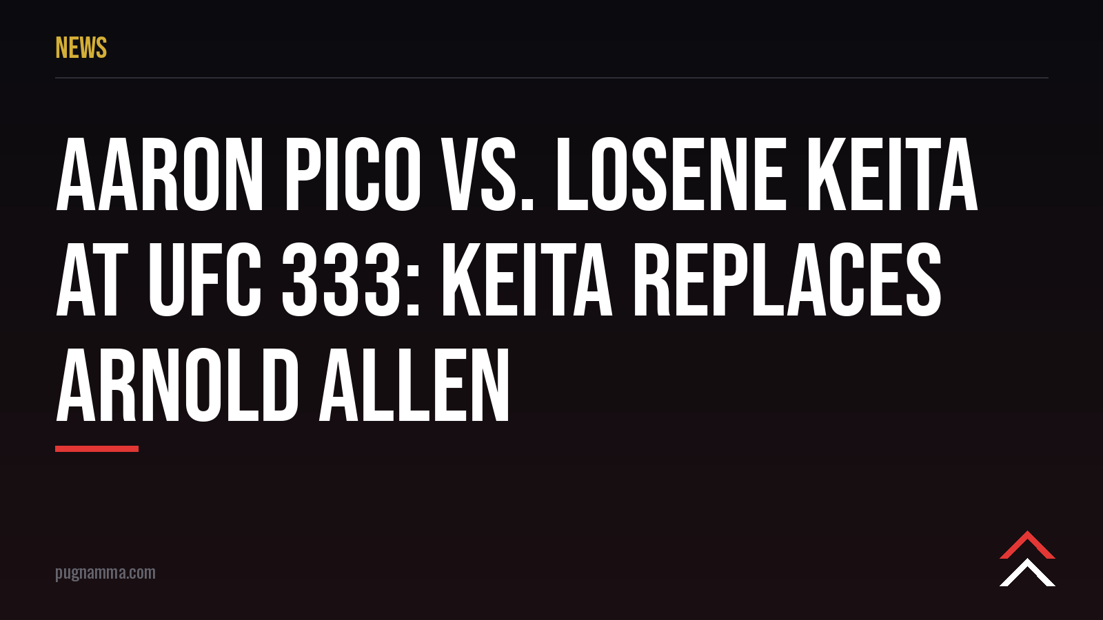 Aaron Pico gegen Losene Keita bei UFC 333: Keita ersetzt Arnold Allen